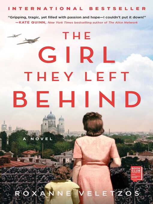 Title details for The Girl They Left Behind by Roxanne Veletzos - Wait list